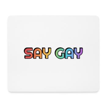 SAY GAY LGBTQ fierté arc-en-ciel - Tapis de souris (format paysage) - blanc - Devant