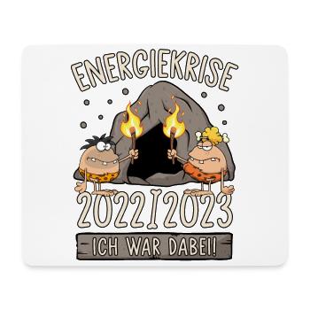 Steinzeit Energiekrise 2022/2023 Ich war dabei! - Mousepad (Querformat) - Weiß - Vorne