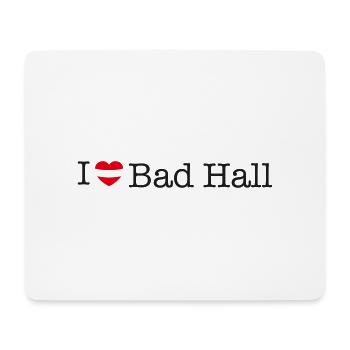 I love Bad Hall - Mousepad (Querformat) - Weiß - Vorne