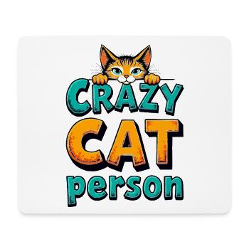 Crazy Cat Person – Lustiges Katzenmotiv - Mousepad (Querformat) - Weiß - Vorne