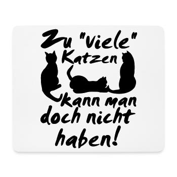 Katzen Spruch Katze Tier Haustier Geschenk lustig - Mousepad (Querformat) - Weiß - Vorne