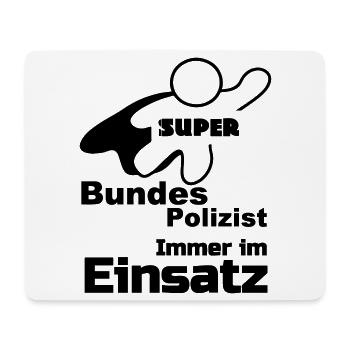 Super Bundespolizist Polizei, Sprüche, Geschenk - Mousepad (Querformat) - Weiß - Vorne