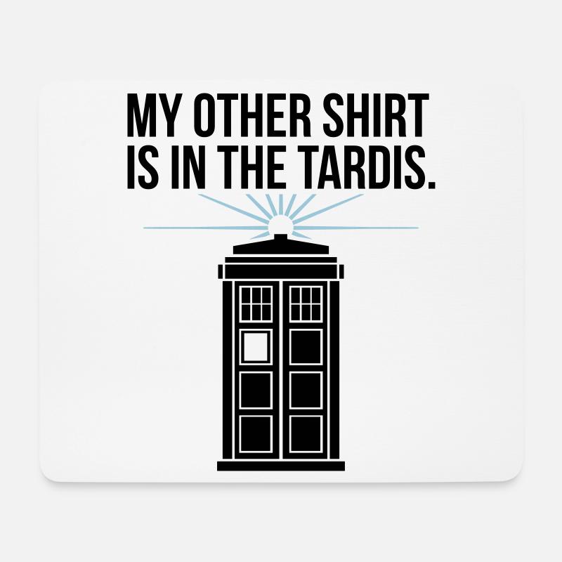 My Other Shirt Is In The Tardis - Mousepad (Querformat) - Weiß