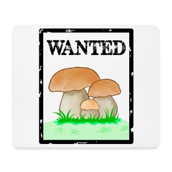 Wanted, porcini mushroom, men's mushroom, Röhrling mushroom - Mouse Pad (horizontal) - white - Front