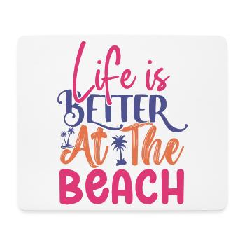 Am Strand lässt es sich besser leben - Mousepad (Querformat) - Weiß - Vorne