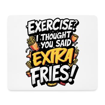 ÜBUNG? ICH DACHTE, DU HÄTTEST EXTRA POMMES GESAGT! - Mousepad (Querformat) - Weiß - Vorne
