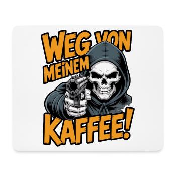 Weg Von Meinem Kaffee! - Mousepad (Querformat) - Weiß - Vorne