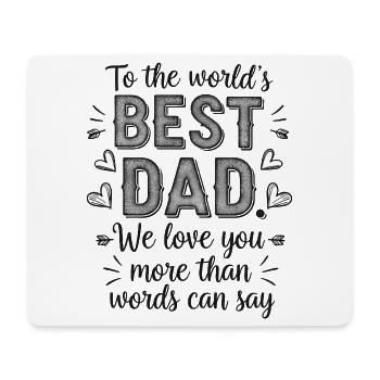 Best dad gift in the world for best dad - Mouse Pad (horizontal) - white - Front