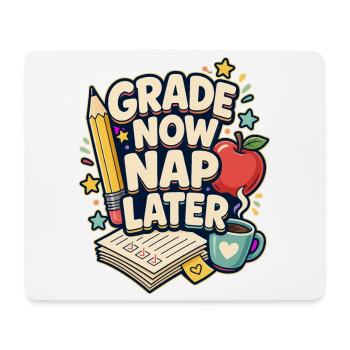 GRADE NOW NAP LATER Nickerchen - Mousepad (Querformat) - Weiß - Vorne