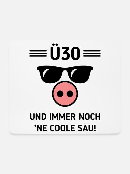 Ü30 Und Immer Noch ’Ne Coole Sau! Cool Geburtstag - Mousepad (Querformat) - Weiß