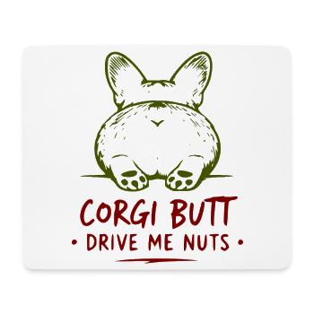 Corgi Butt Drive Me Nuts - Mouse Pad (horizontal) - white - Front