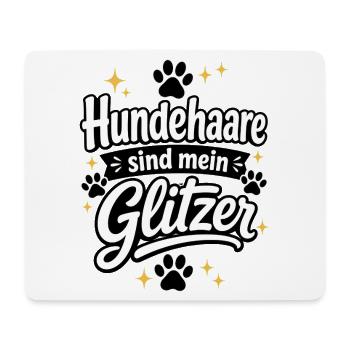 Hundehare sind mein Glitzer - Mousepad (Querformat) - Weiß - Vorne