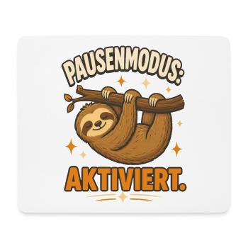 Pausenmodus – Lustiger Entspannungs-Spruch - Mousepad (Querformat) - Weiß - Vorne