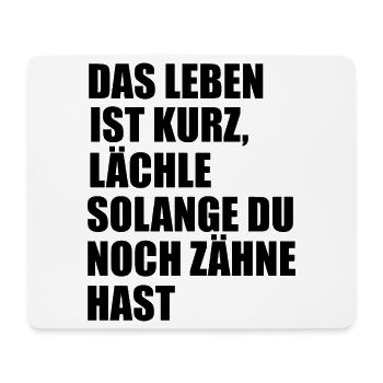 Schwarzer Humor Sprüche Das Leben ist Kurz - Mousepad (Querformat) - Weiß - Vorne