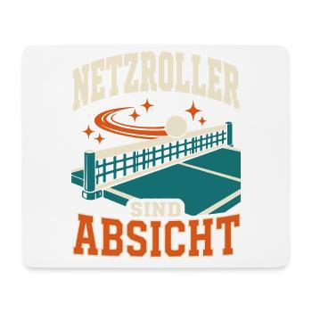 Netzroller sind Absicht – Lustiges Tischtennis - Mousepad (Querformat) - Weiß - Vorne