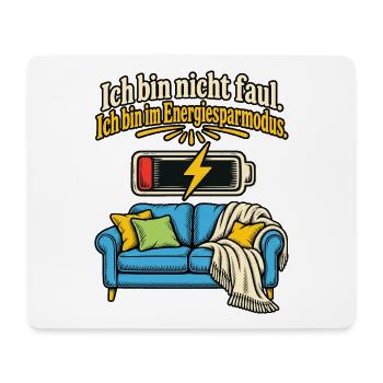 Ich bin nicht faul Energiesparmodus - Mousepad (Querformat) - Weiß - Vorne