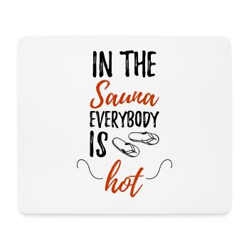 Lustiger saunieren Welness Spruch - Mousepad (Querformat) - Weiß - Vorne