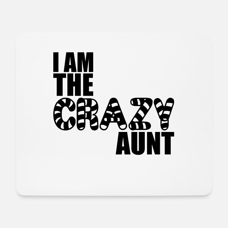 I am the crazy aunt - Mouse Pad (horizontal) - white