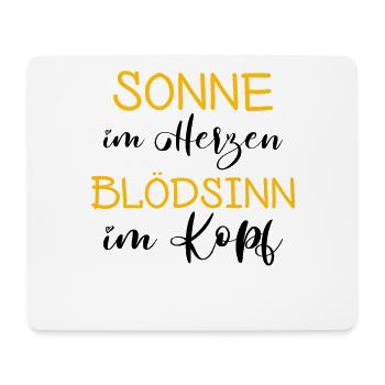 Sonne im Herzen - Blödsinn im Kopf - Mousepad (Querformat) - Weiß - Vorne