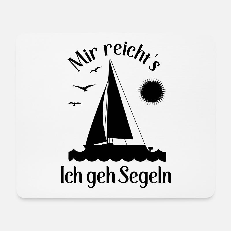 Mir reicht's ich geh Segeln - Mousepad (Querformat) - Weiß