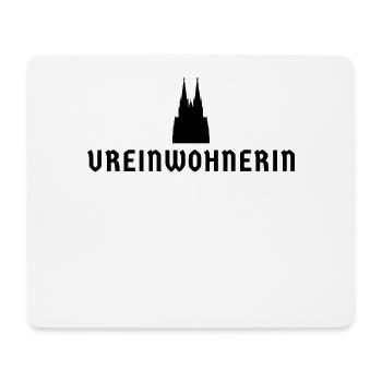 Köln Ureinwohnerin geboren & Leben In Köln mit Dom - Mousepad (Querformat) - Weiß - Vorne