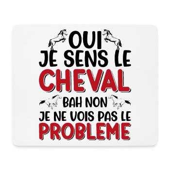Oui je sens le cheval pas le problème - Tapis de souris (format paysage) - blanc - Devant