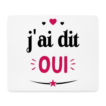 J'ai dit oui - Cadeau futur Mariés - Tapis de souris (format paysage) - blanc - Devant
