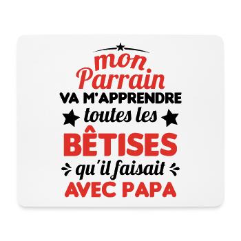 Mon Parrain Va M'apprendre Les Bêtises Humour - Tapis de souris (format paysage) - blanc - Devant