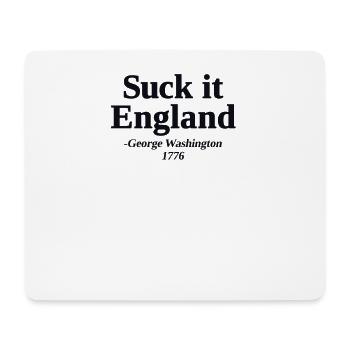 Suck It England Lustig 4. Juli Zitat George - Mousepad (Querformat) - Weiß - Vorne