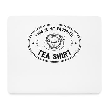 This Is My Favorite Tea Shirt Women Funny Tea - Mouse Pad (horizontal) - white - Front