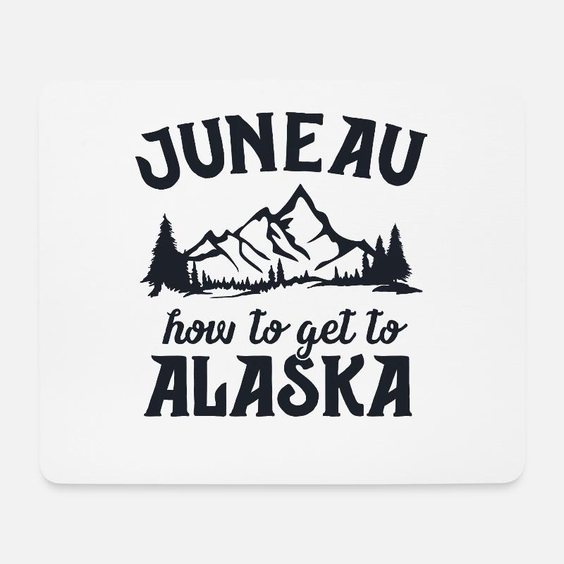 Juneau Wie man nach Alaska Lustiges Souvenirgeschenk kommt - Mousepad (Querformat) - Weiß