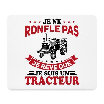 Je ne Ronfle pas je rêve que je suis un Tracteur - Tapis de souris (format paysage) - blanc - Devant