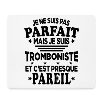 Pas Parfaite Je Suis Tromboniste Et C'est Pareil - Tapis de souris (format paysage) - blanc - Devant