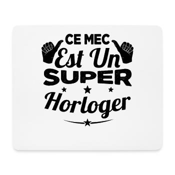 Ce Mec Est Un Super Horloger - Tapis de souris (format paysage) - blanc - Devant