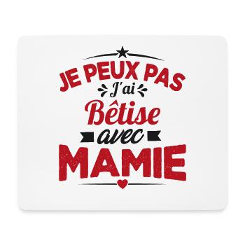 Je peux pas j'ai bêtise avec mamie Cadeau - Tapis de souris (format paysage) - blanc - Devant