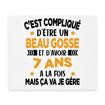 Compliqué d'être un Beau Gosse et D'avoir 7 Ans - Tapis de souris (format paysage) - blanc - Devant