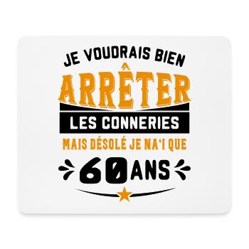 Je Voudrais Bien 60 Ans Humour Cadeau - Tapis de souris (format paysage) - blanc - Devant