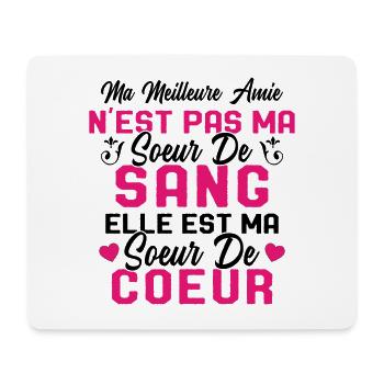 Ma Meilleure Amie N'est Pas Ma Soeur De Sang - Tapis de souris (format paysage) - blanc - Devant