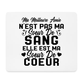 Ma Meilleure Amie N'est Pas Ma Soeur De Sang - Tapis de souris (format paysage) - blanc - Devant
