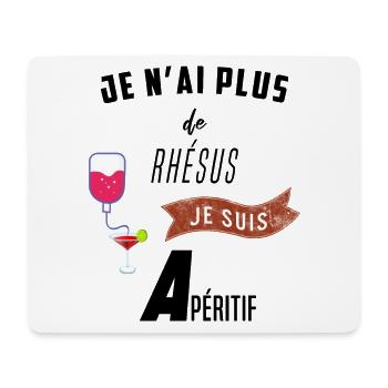 Je n'ai plus de rhésus je suis A péritif - Apéro - Tapis de souris (format paysage) - blanc - Devant