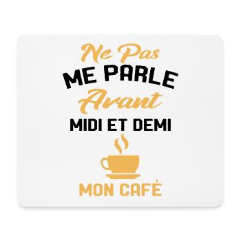 Ne Pas Me Parle Pas Avant Mon Café Humour Cadeau - Tapis de souris (format paysage) - blanc - Devant