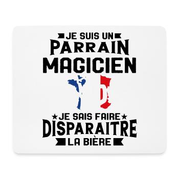 Je Suis Un Parrain Magicien Je Sais Faire La Bière - Tapis de souris (format paysage) - blanc - Devant