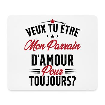 Veux Tu Être Mon Parrain D'amour pour toujours - Tapis de souris (format paysage) - blanc - Devant