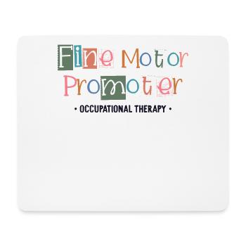 Fine Motor Promoter Occupational Therapy OT - Mouse Pad (horizontal) - white - Front