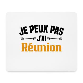 je peux pas j'ai Réunion Cadeau Humour - Tapis de souris (format paysage) - blanc - Devant