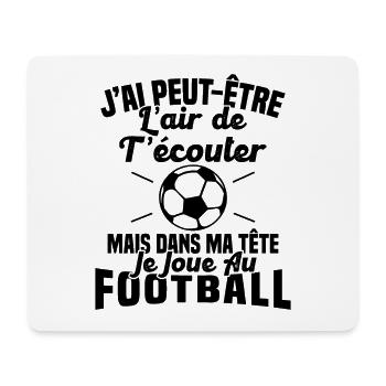 Dans matête je joue au football Cadeau Humour Foot - Tapis de souris (format paysage) - blanc - Devant