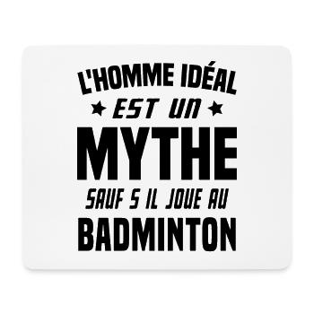 L'homme idéal est un mythe - Cadeau badminton - Tapis de souris (format paysage) - blanc - Devant