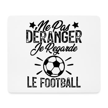 Ne Pas Déranger Je Regarde Football Sport Cadeau - Tapis de souris (format paysage) - blanc - Devant
