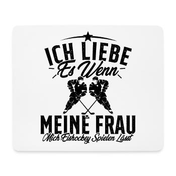 Ich Liebe Meine Frau Eishockey Eishockeyspieler - Mousepad (Querformat) - Weiß - Vorne