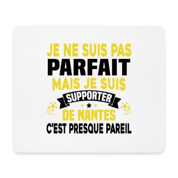 Pas Parfait mais Je suis Supporter de Nantes - Tapis de souris (format paysage) - blanc - Devant